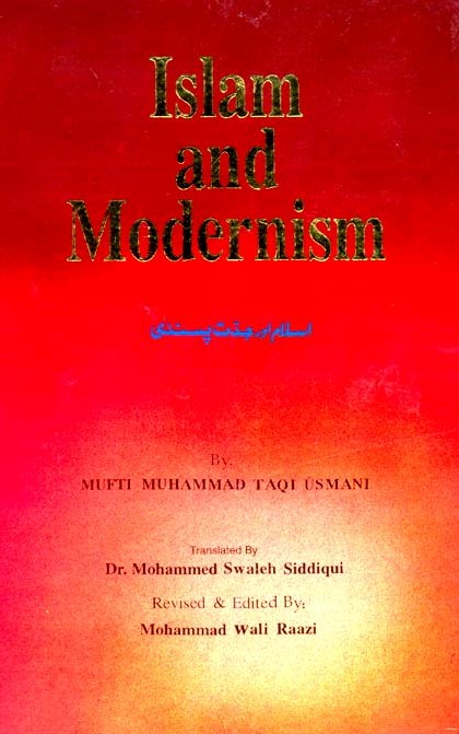Islam and Modernism Mufti Taqi Usmani